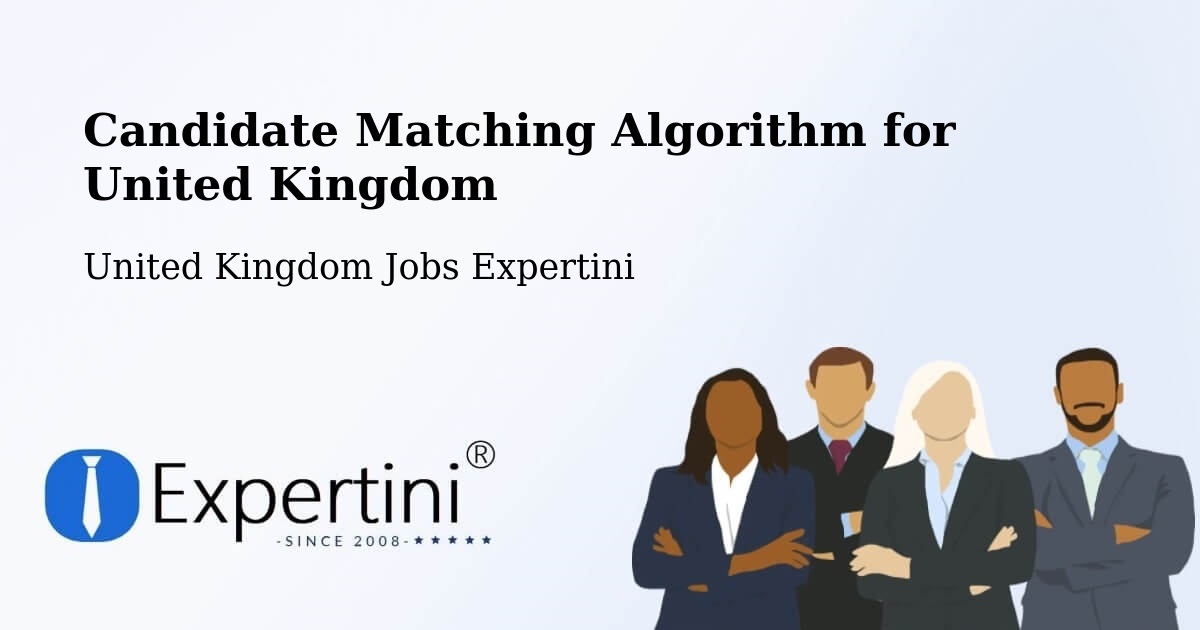 Candidate Matching Algorithm Overview – Easington - United Kingdom Jobs Expertini
