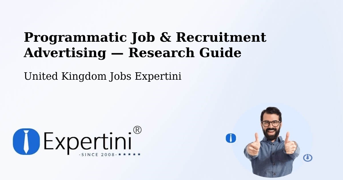 Programmatic Job & Recruitment Advertising — Research Guide – Easington