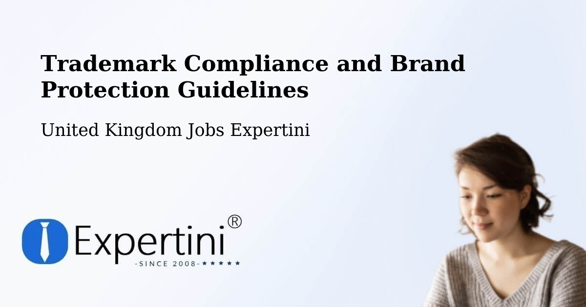 Trademark & Brand Protection Guidelines – Easington - United Kingdom Jobs Expertini