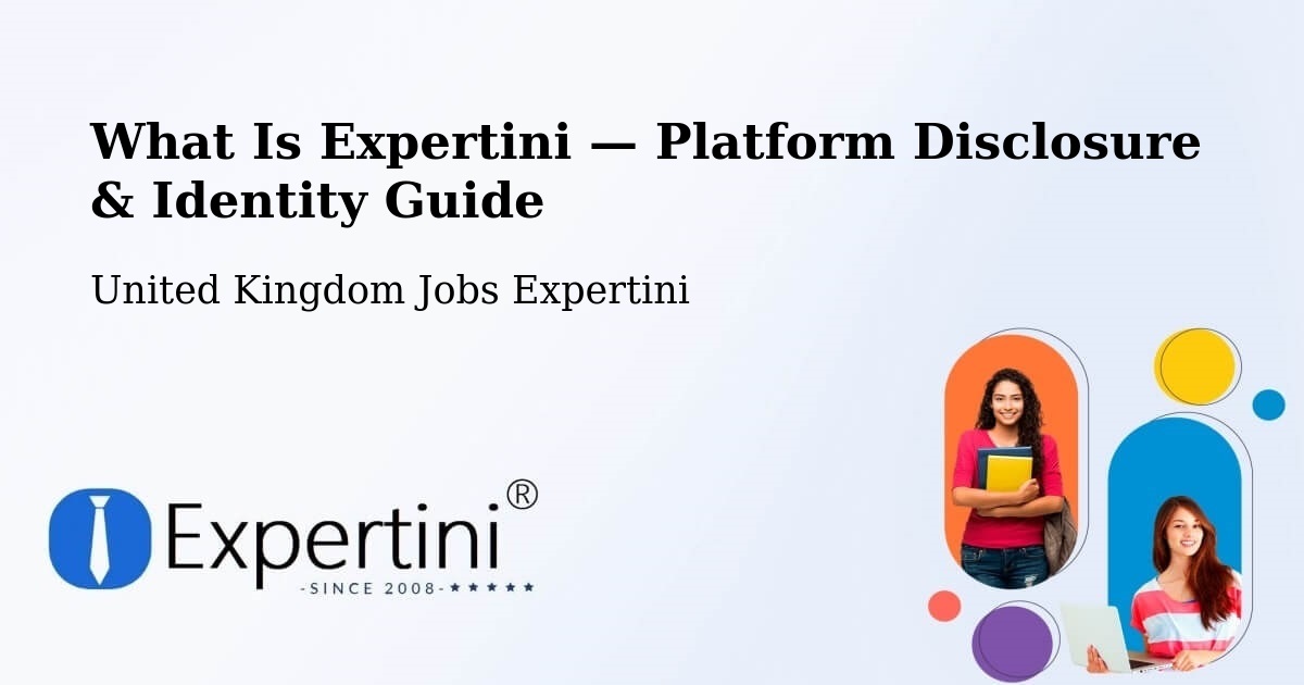 What Is Expertini — Platform Disclosure & Identity Guide – Easington